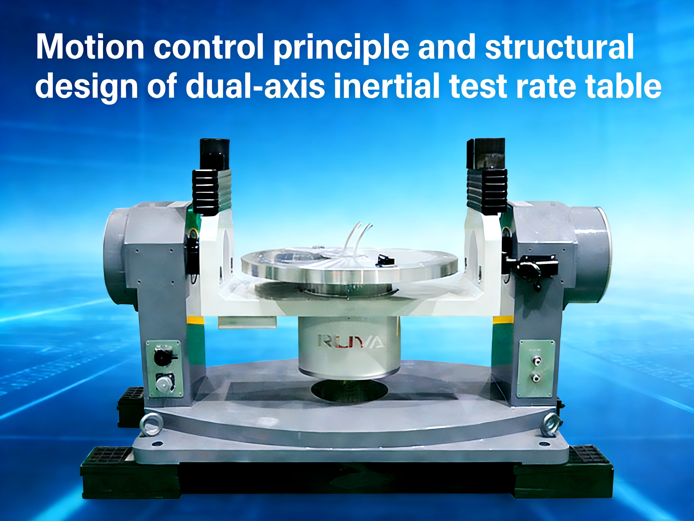 Najnowsze blogi firmy Zasada sterowania ruchem i projekt strukturalny dwuosiowego stołu obrotowego do testów inercyjnych